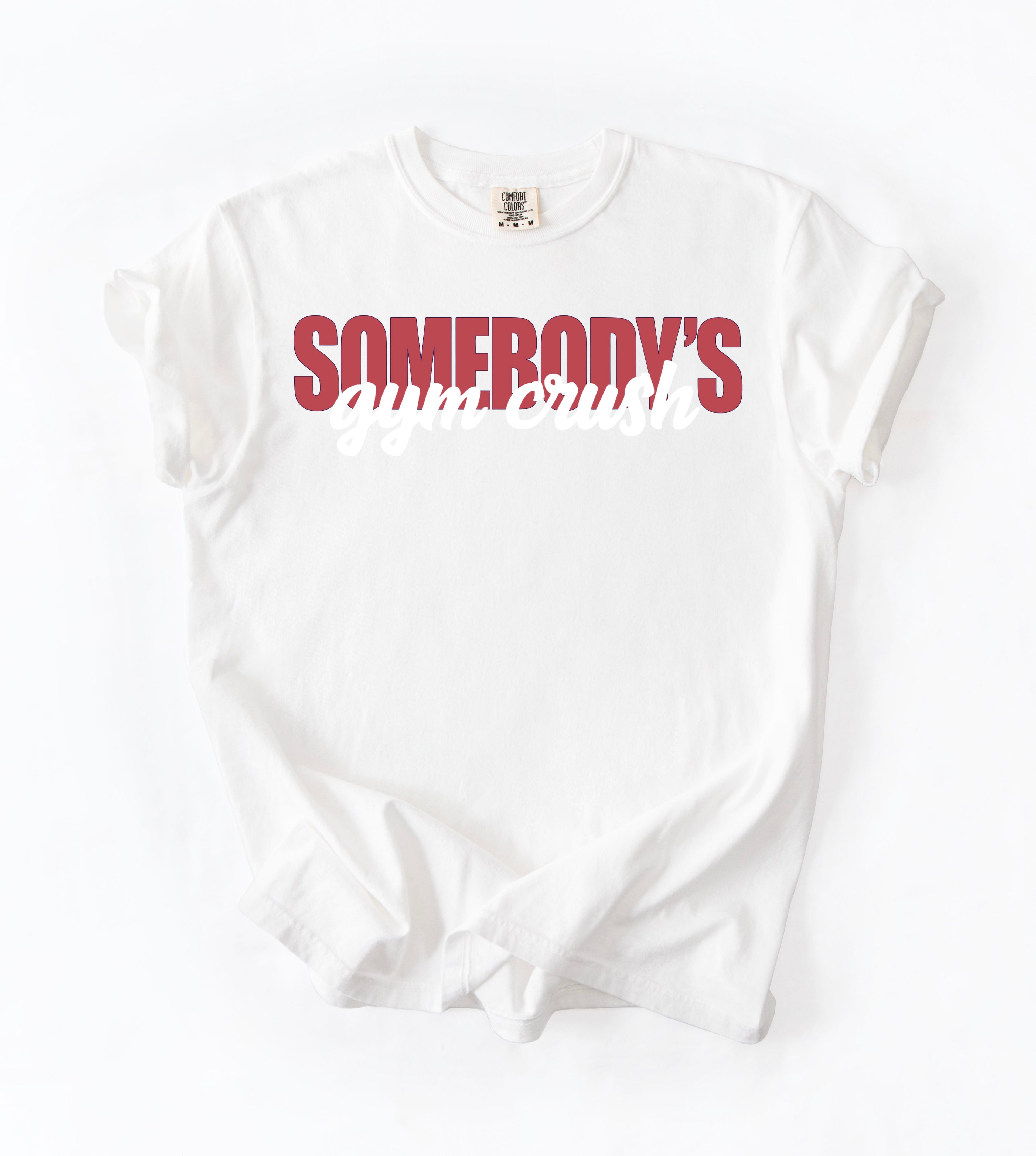 Somebody’s Gymcrush T-Shirt