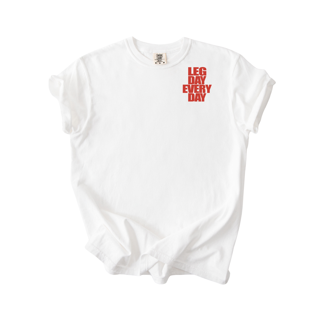 Legday Everyday T-Shirt