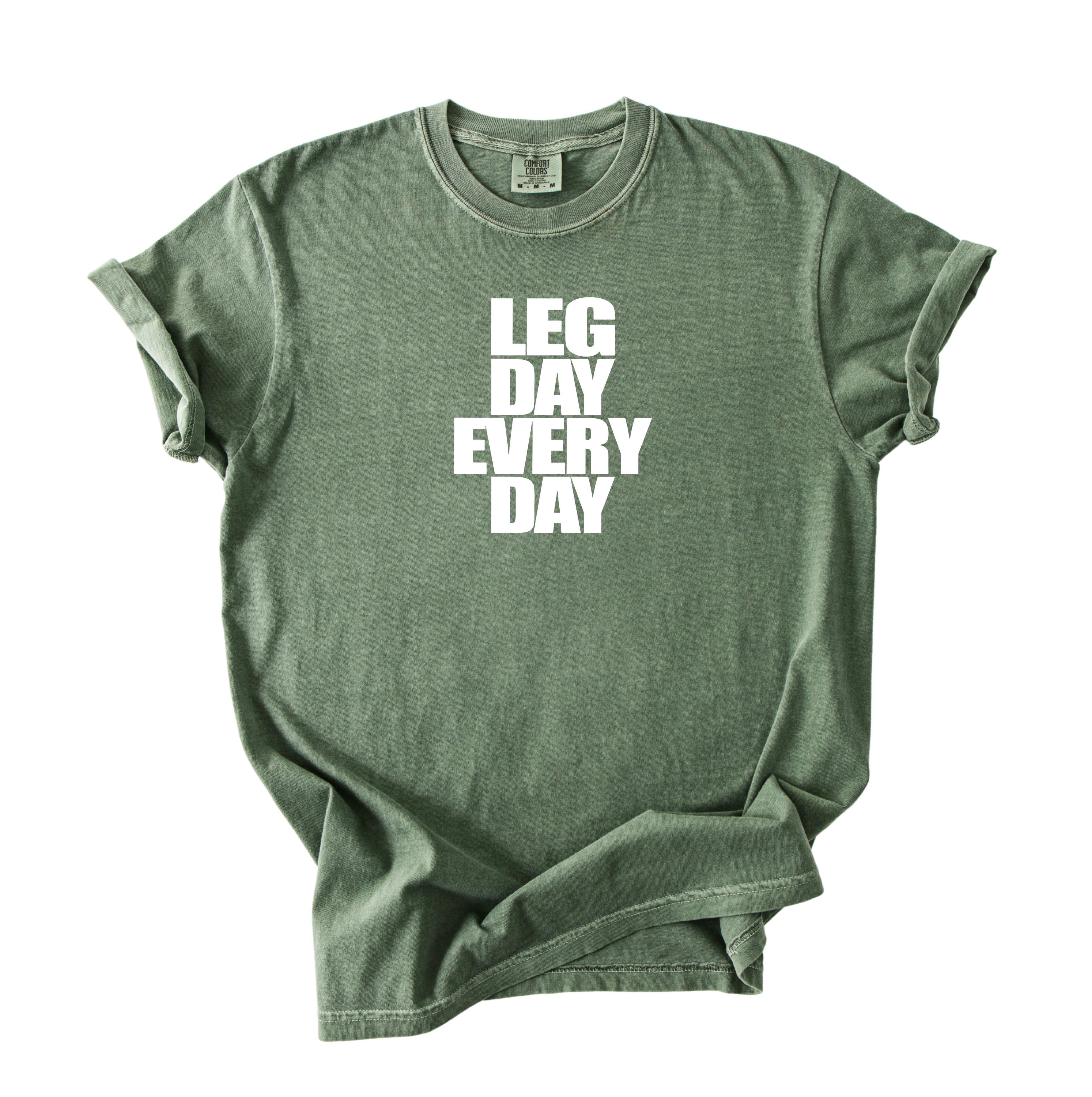 Legday Everyday T-Shirt