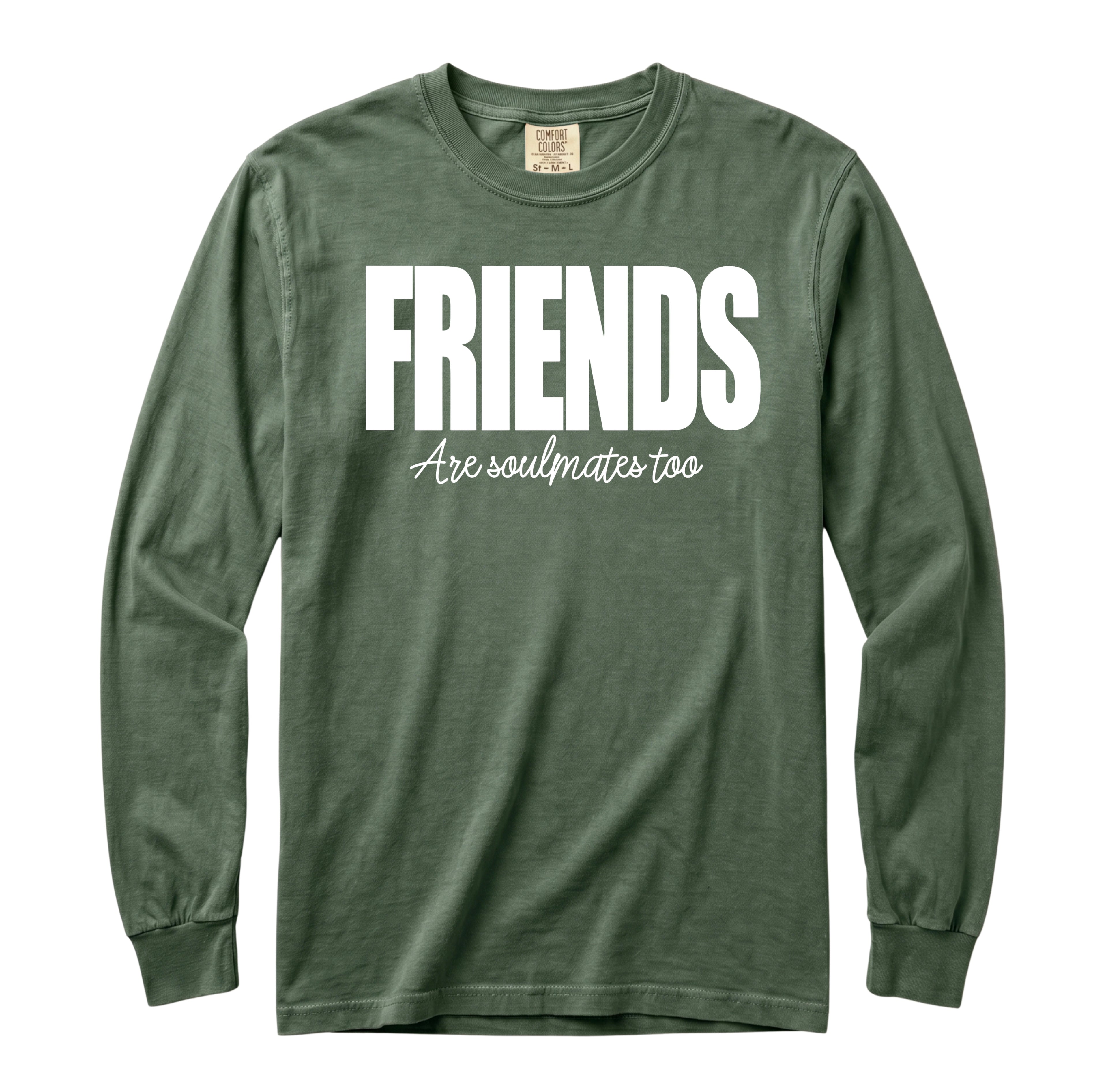 Friends Are Soulmates Long Sleeve T-Shirt
