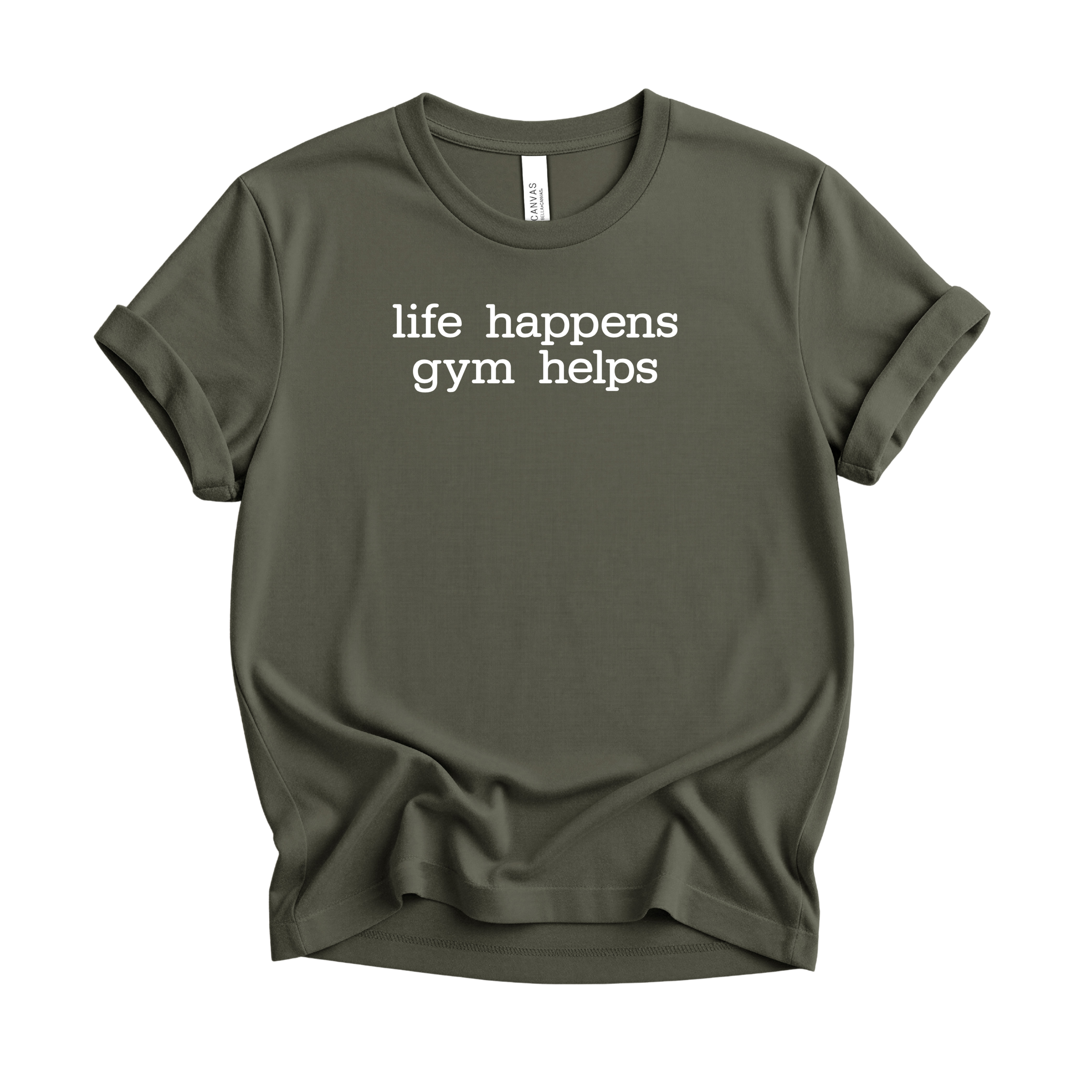 Life Happens Gym Helps T-Shirt