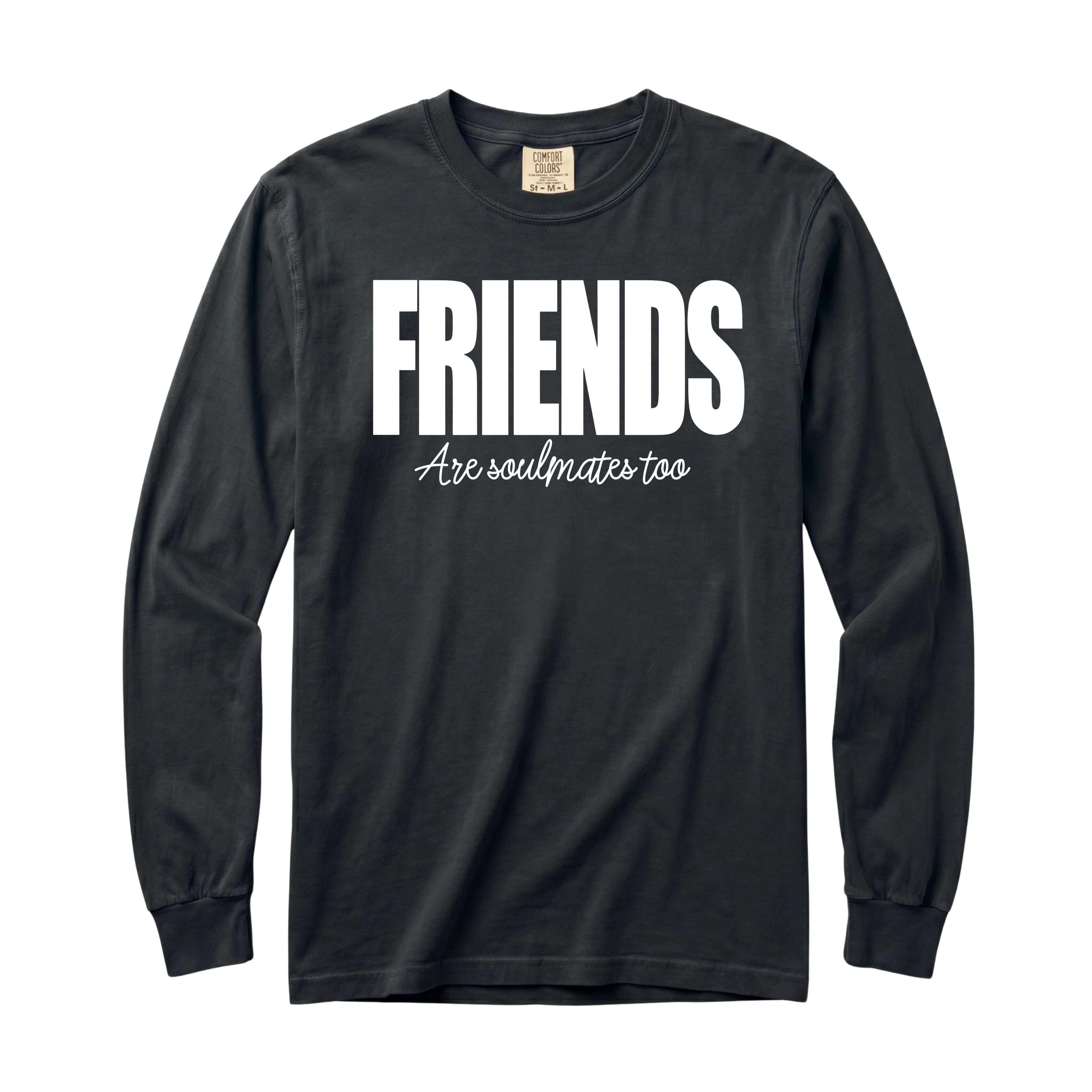 Friends Are Soulmates Long Sleeve T-Shirt