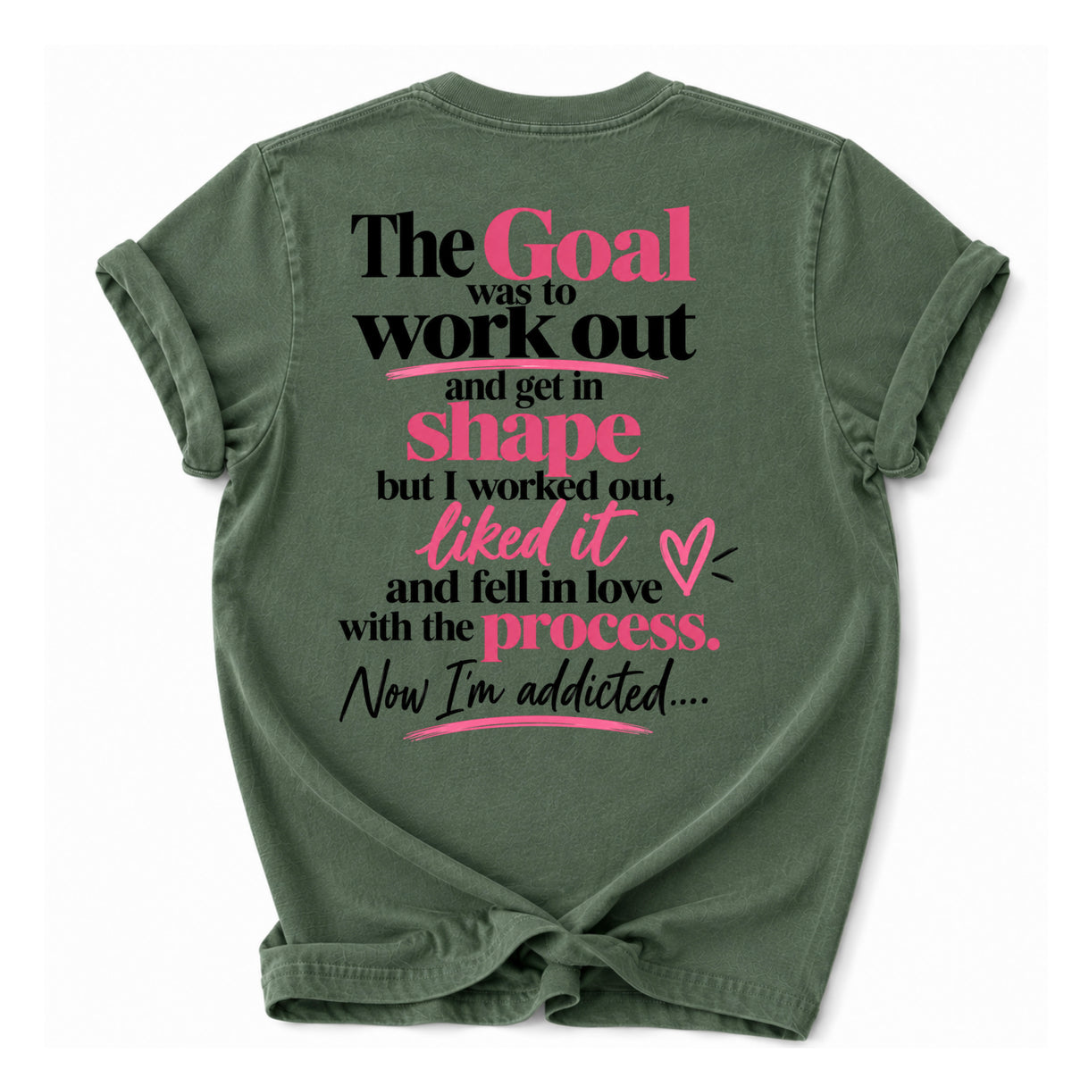 Love The Process T-Shirt