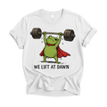 We Lift At Dawn T-Shirt