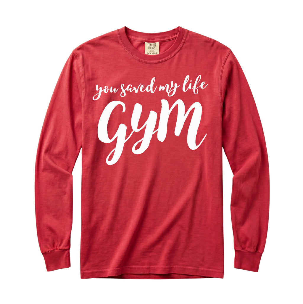You Saved My Life Gym Long Sleeve T-Shirt