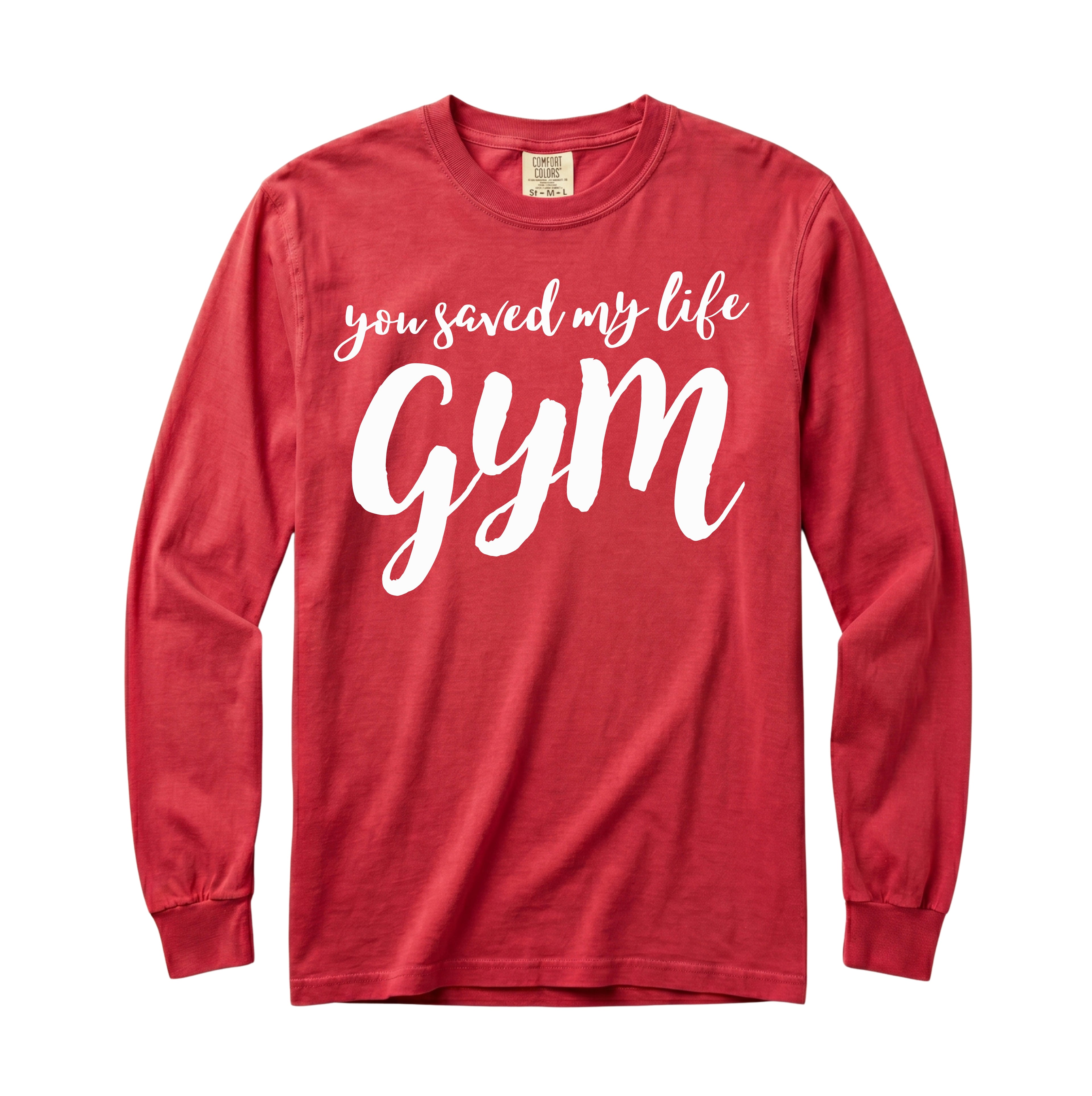 You Saved My Life Gym Long Sleeve T-Shirt
