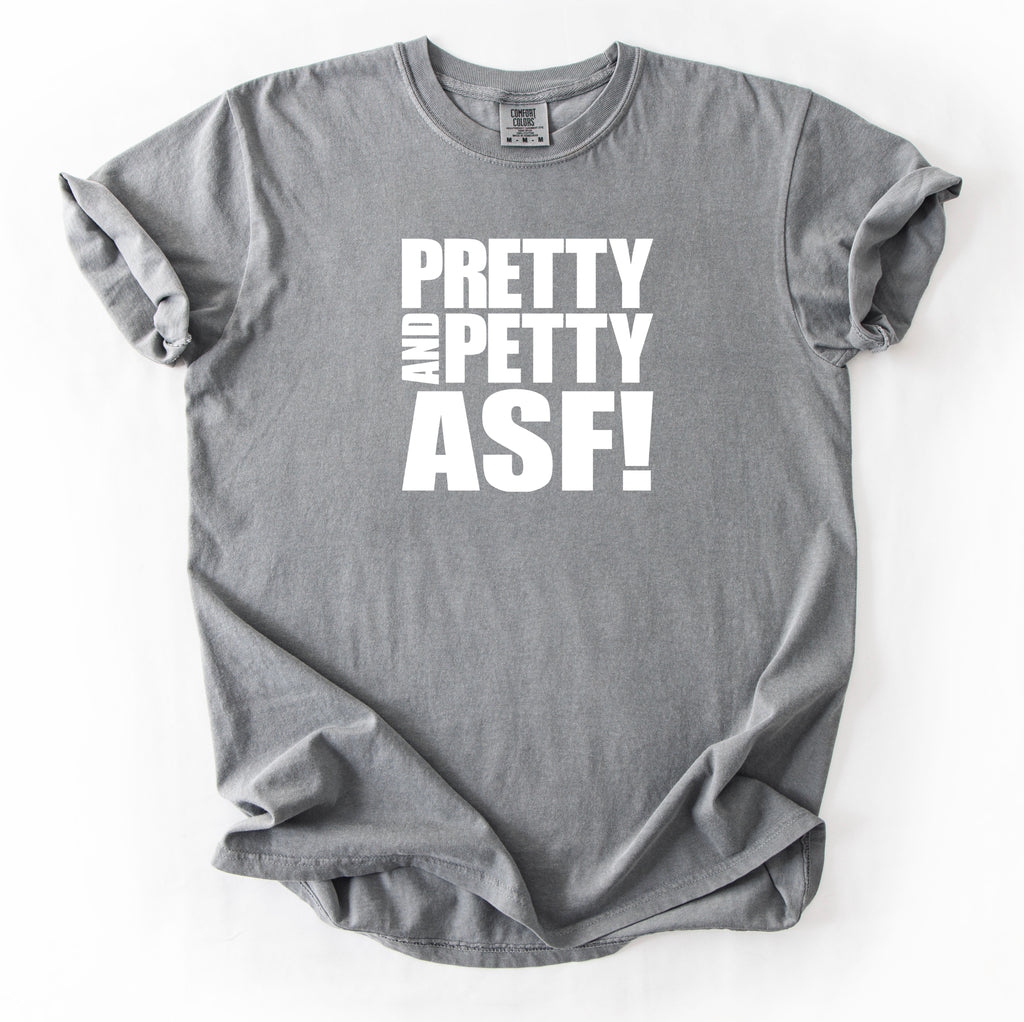 Pretty & Petty ASF T-Shirt