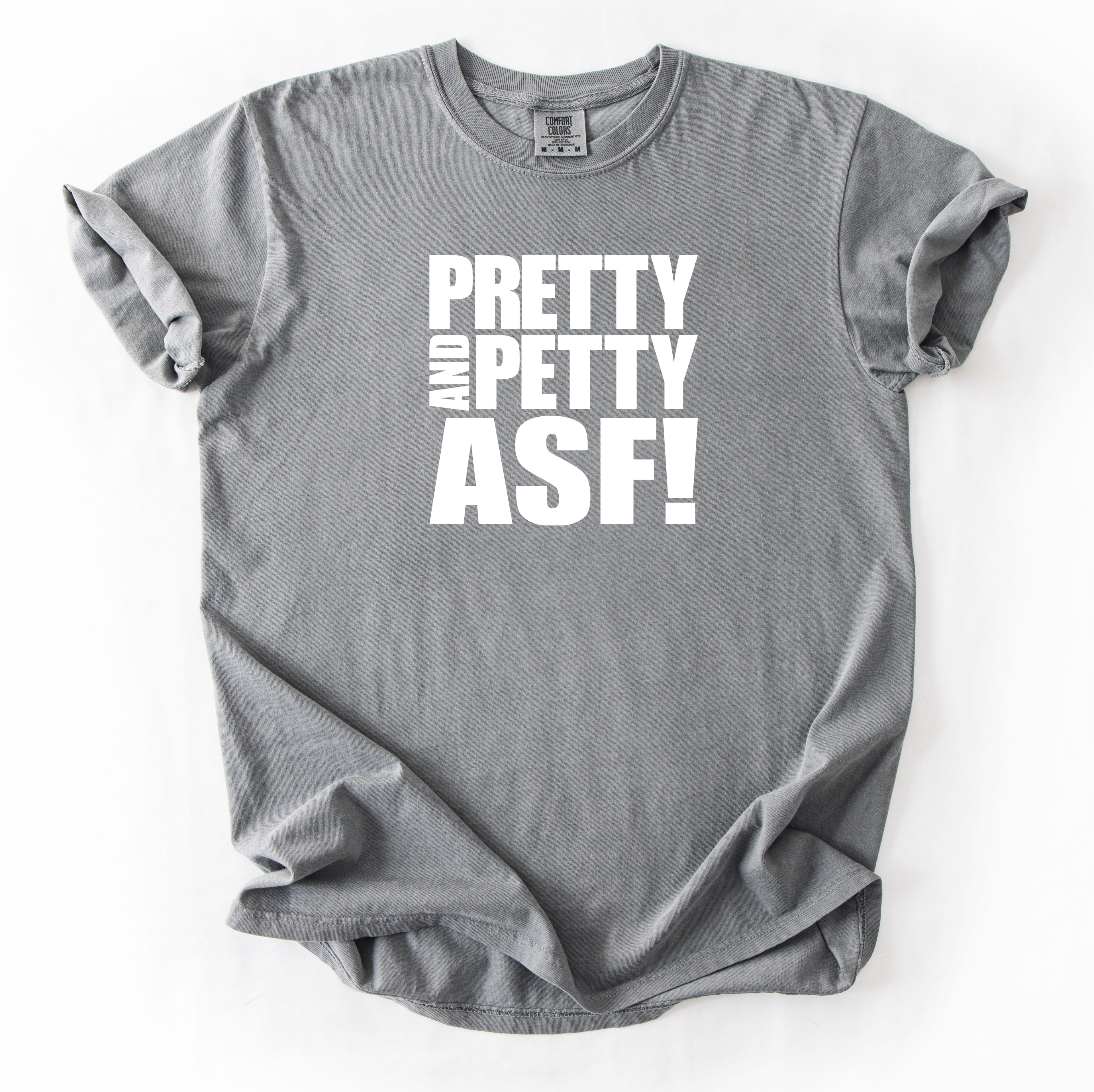 Pretty & Petty ASF T-Shirt