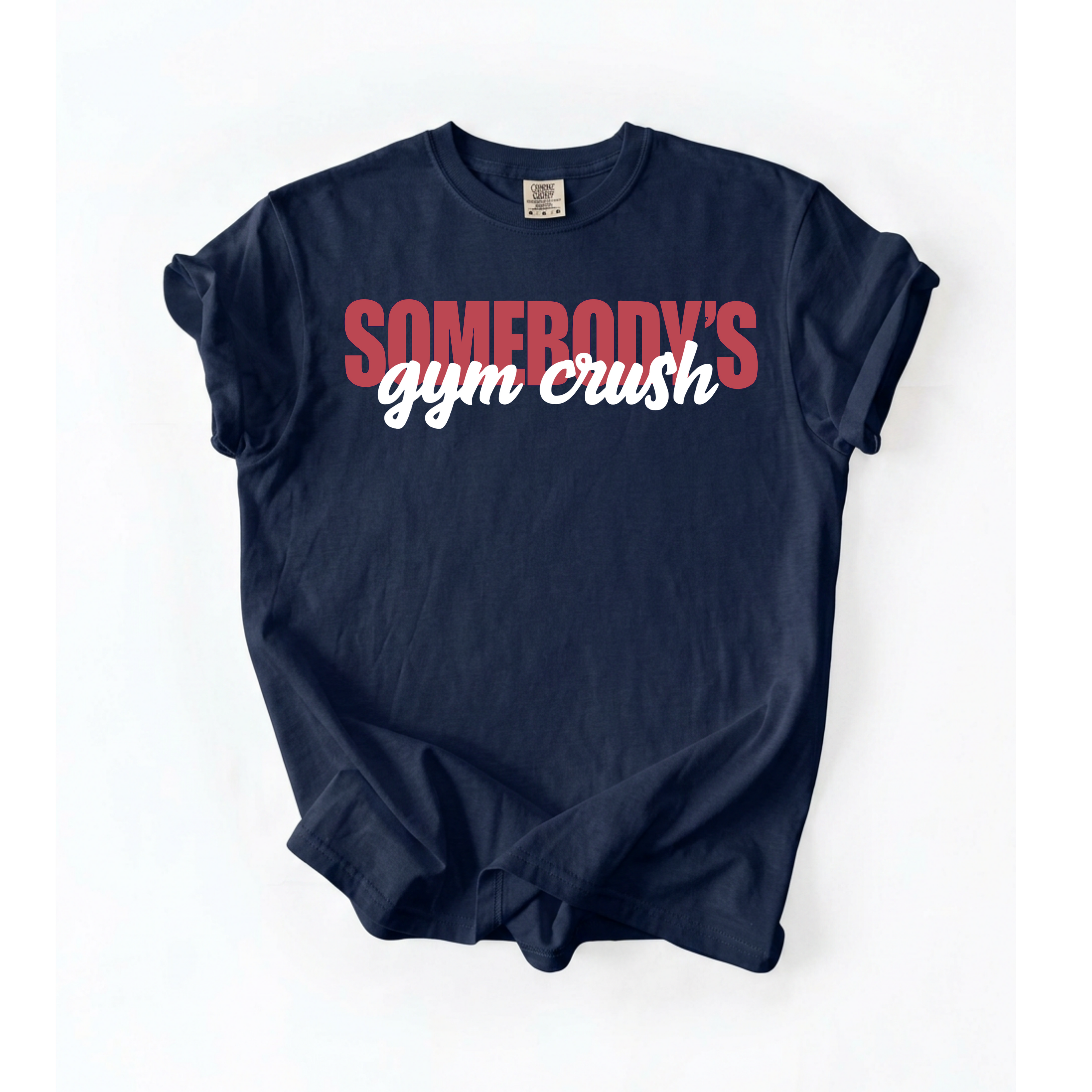 Somebody’s Gymcrush T-Shirt