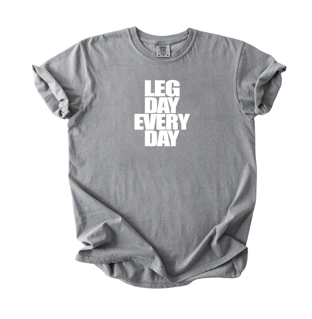 Legday Everyday T-Shirt