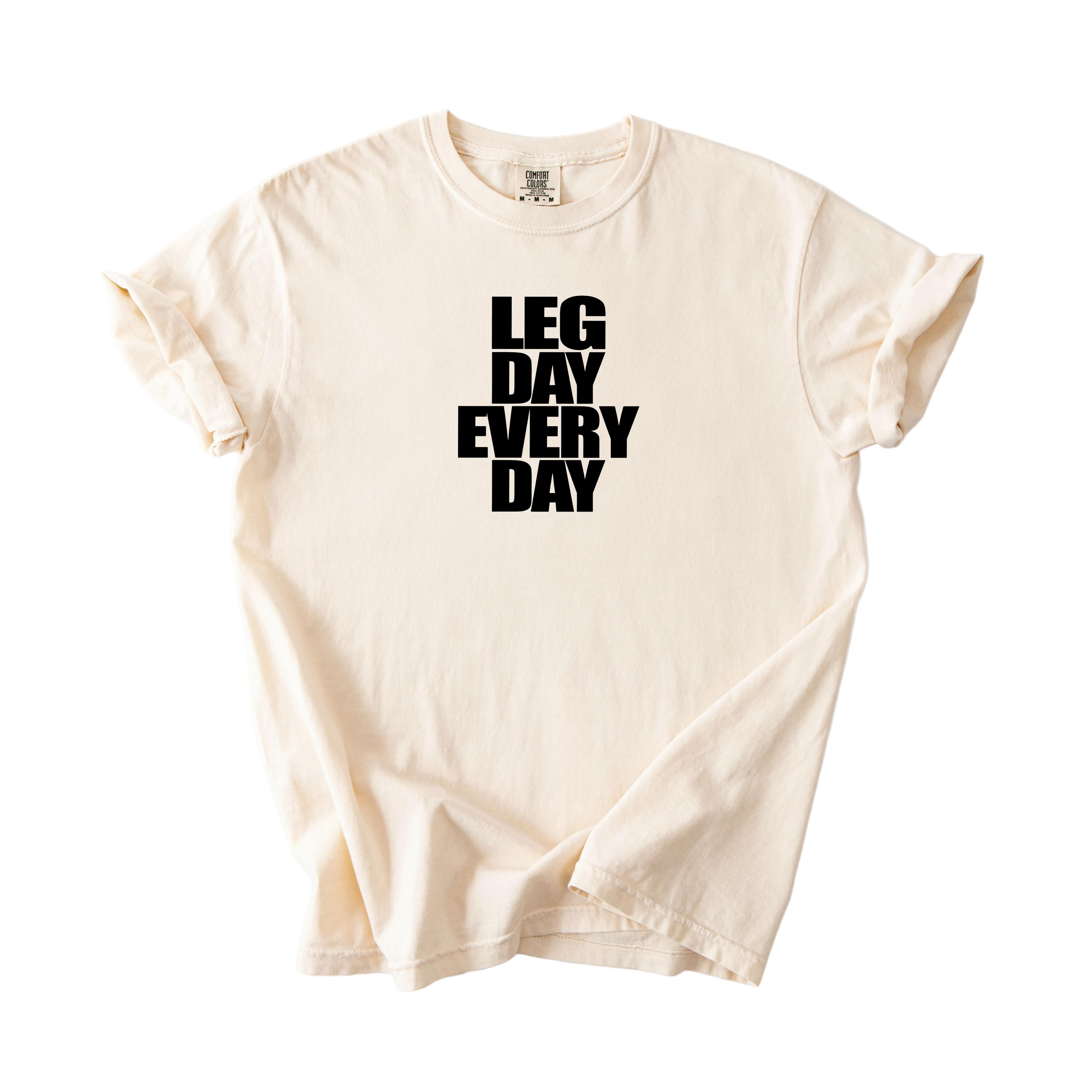 Legday Everyday T-Shirt