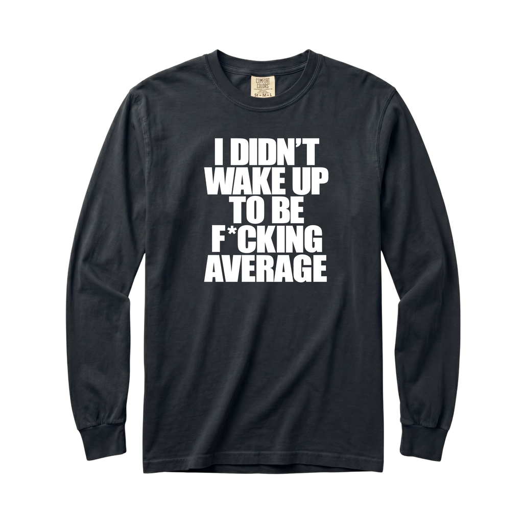 Wake Up Long Sleeve T-Shirt