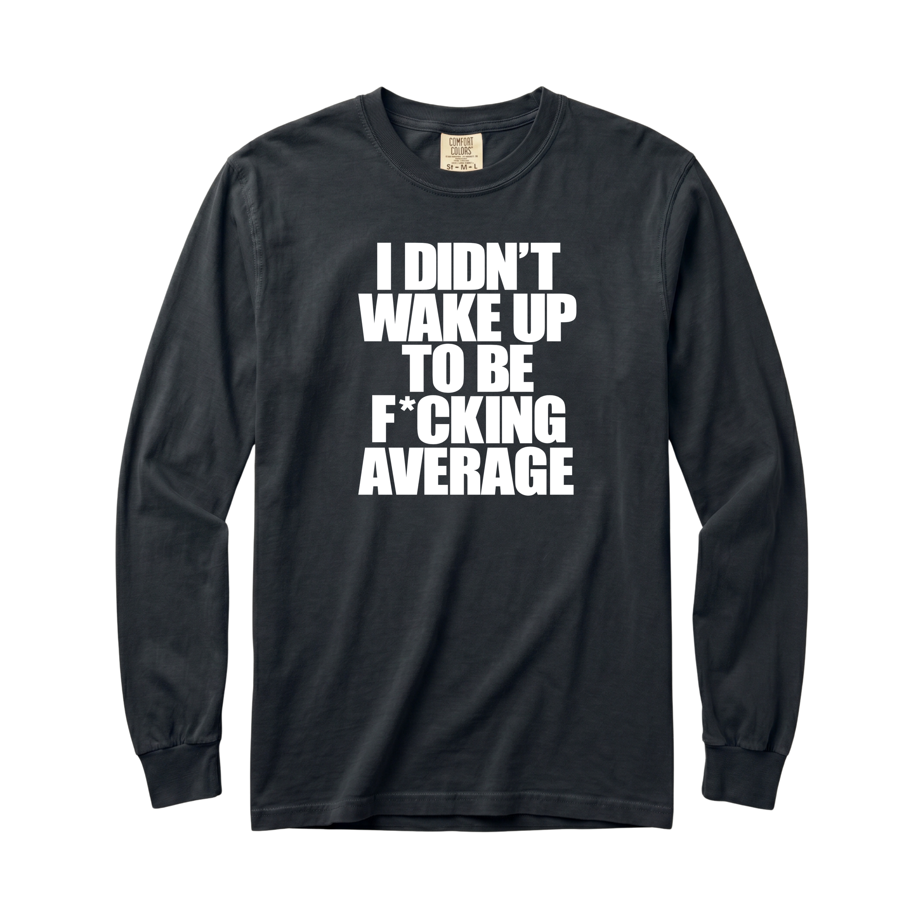 Wake Up Long Sleeve T-Shirt
