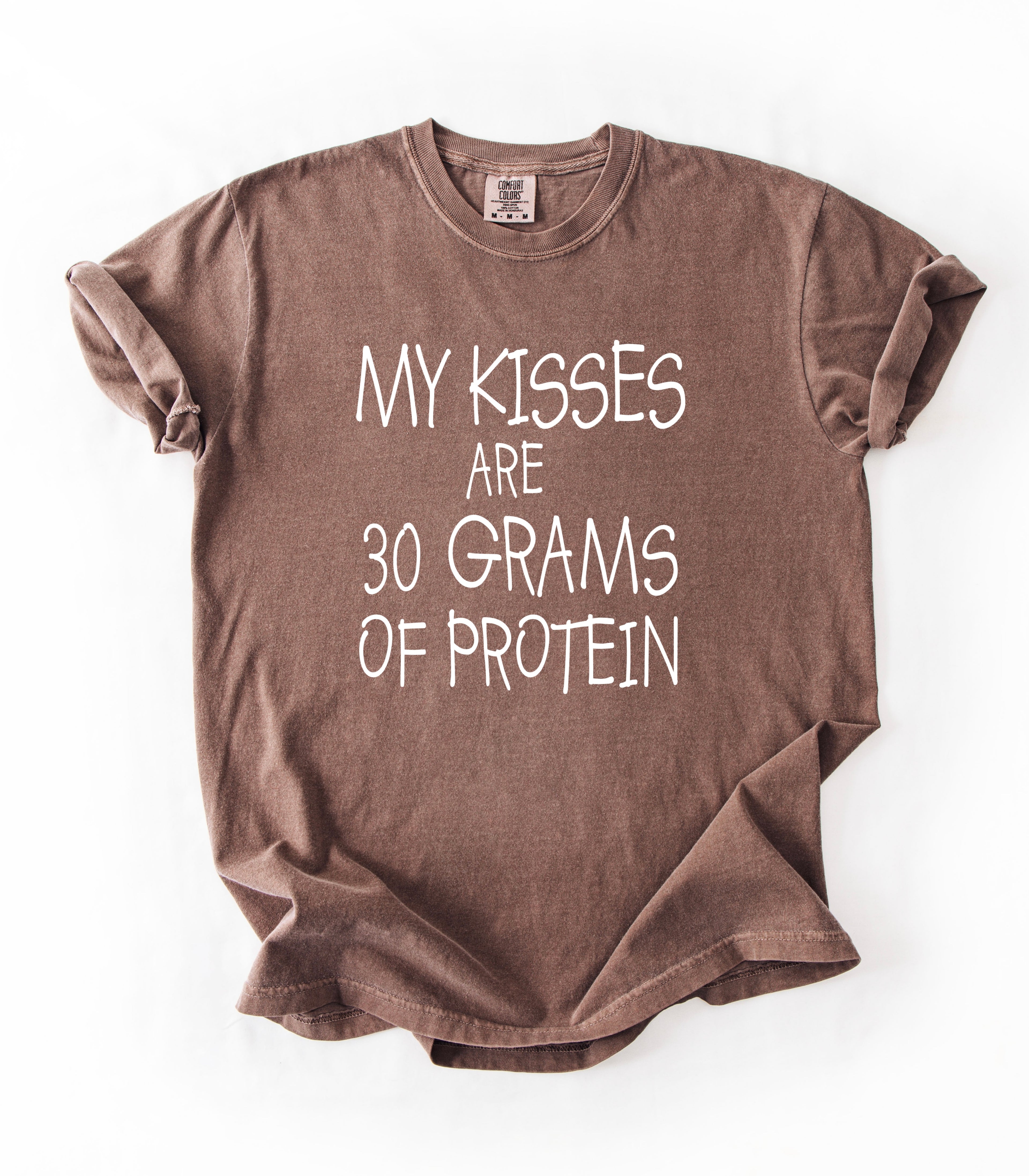 30 Grams Protein Kisses T-Shirt