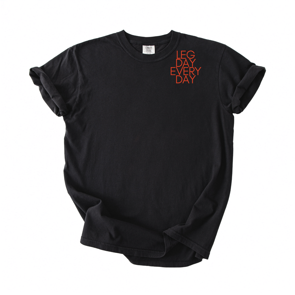 Legday Everyday T-Shirt