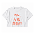 More Girl Lifters Crop Top