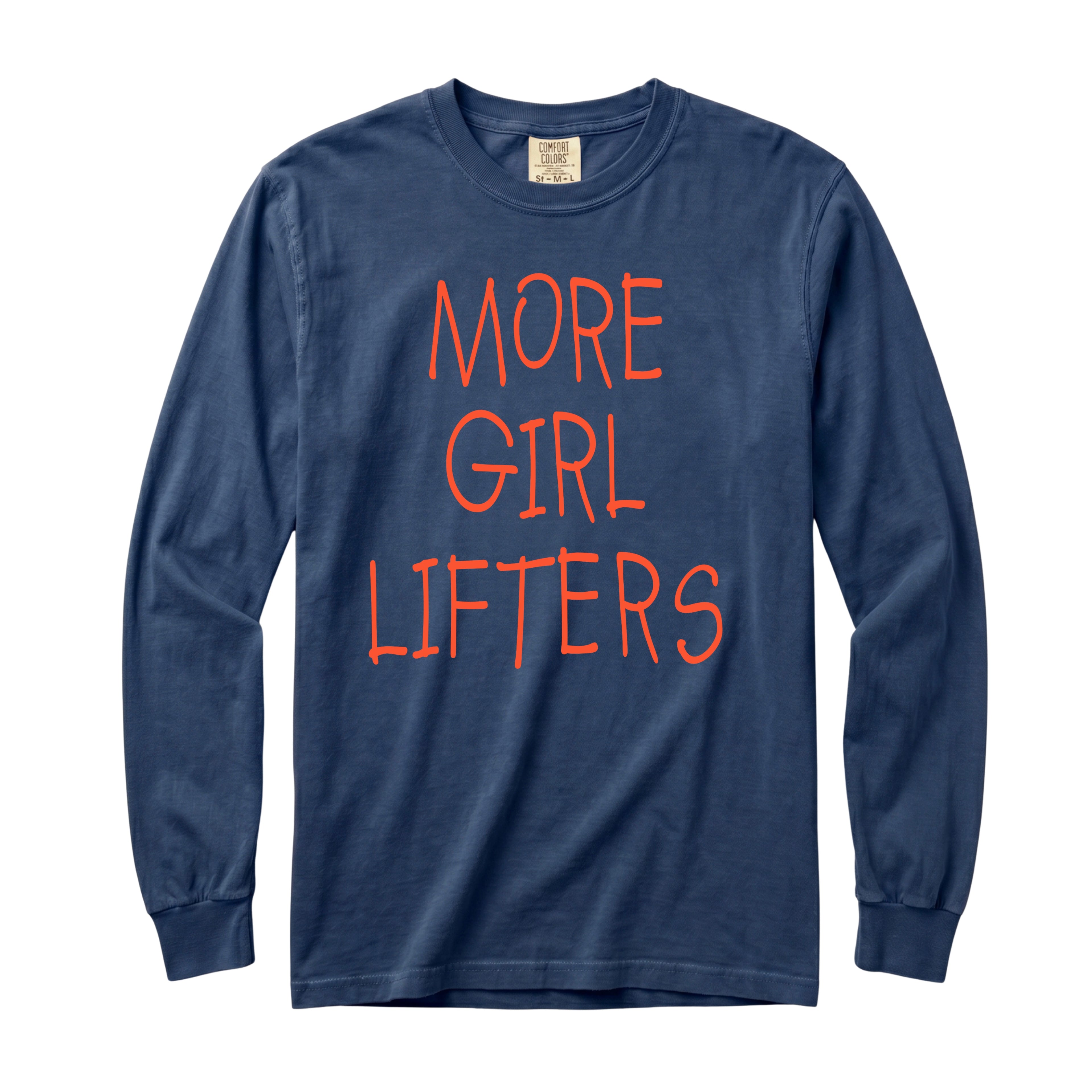 More Girl Lifters Long Sleeve T-Shirt
