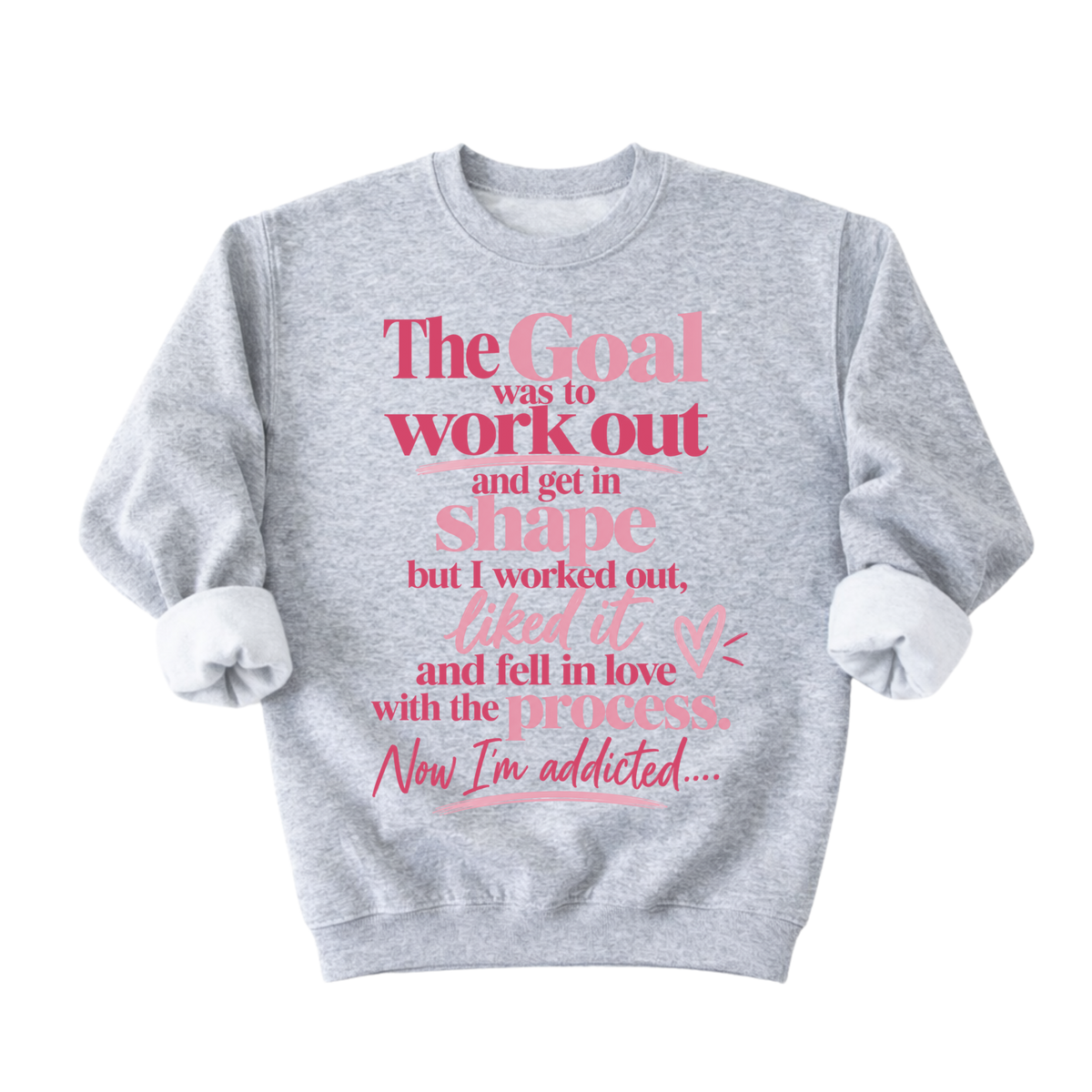 The Goal Sweatshirt