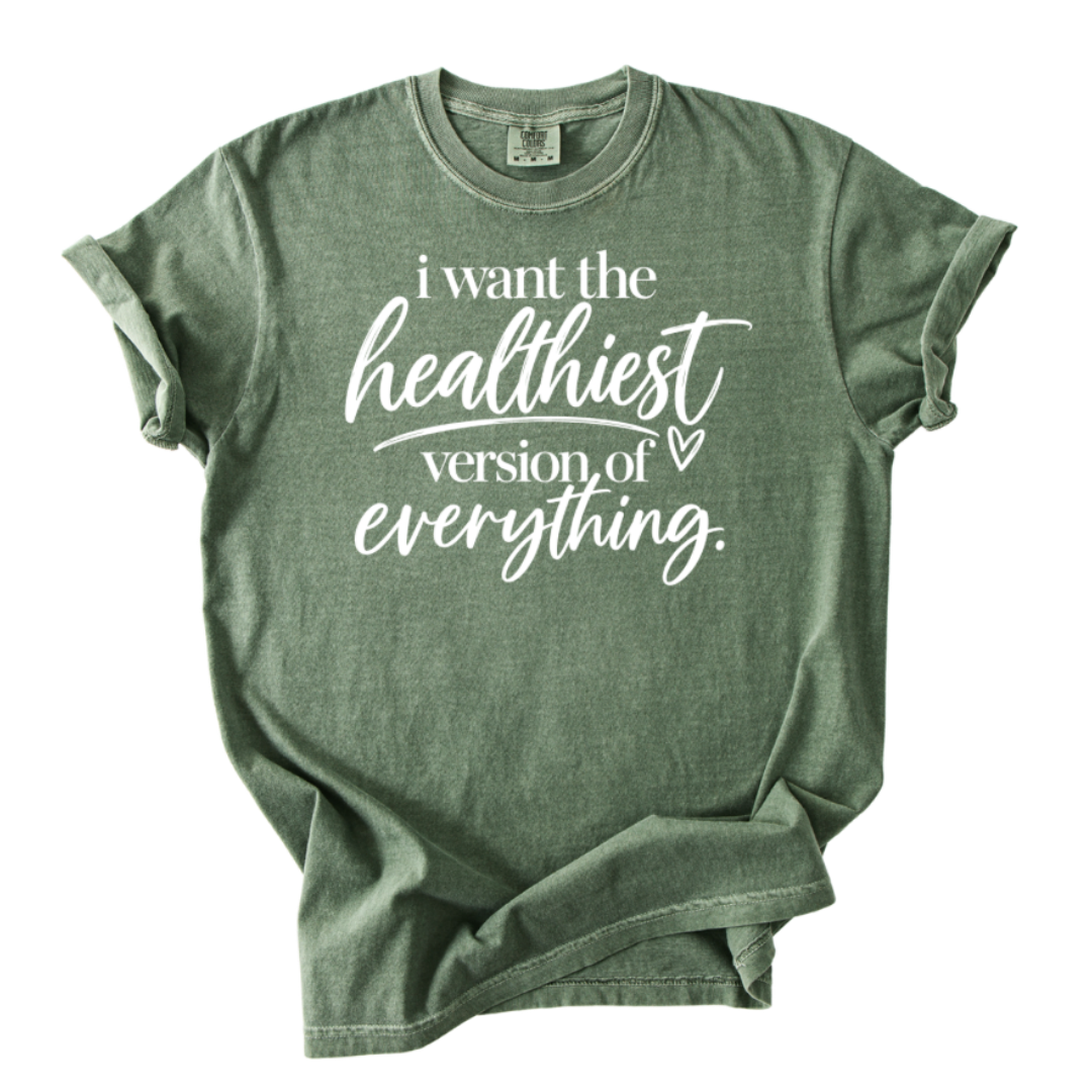 Healthiest Version T-Shirt