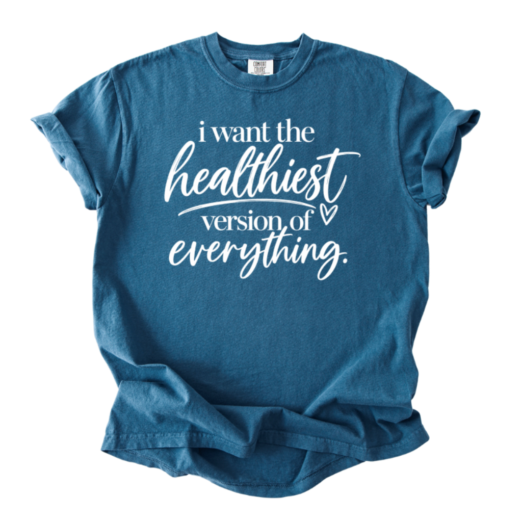 Healthiest Version T-Shirt