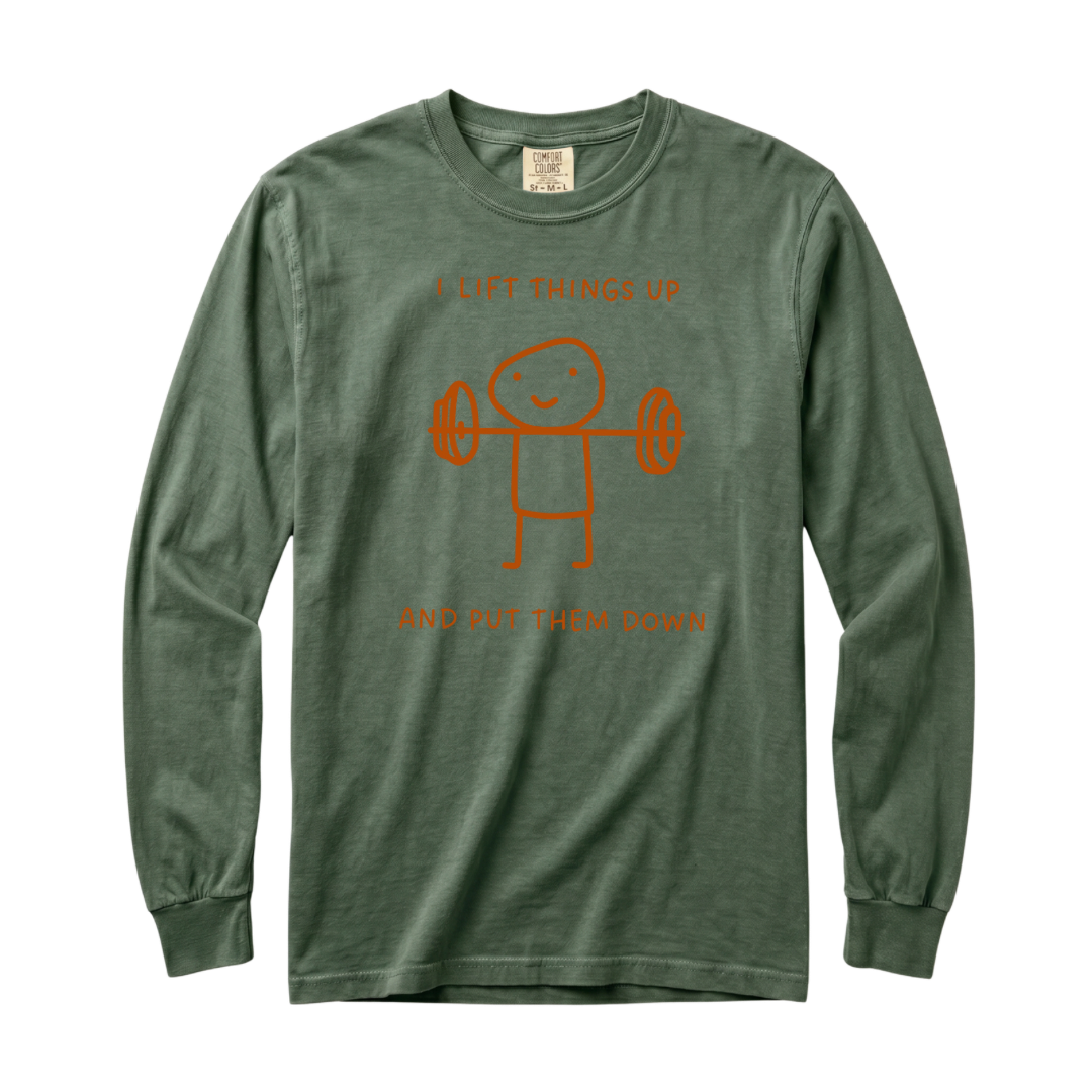 I Lift Things Up T-Shirt