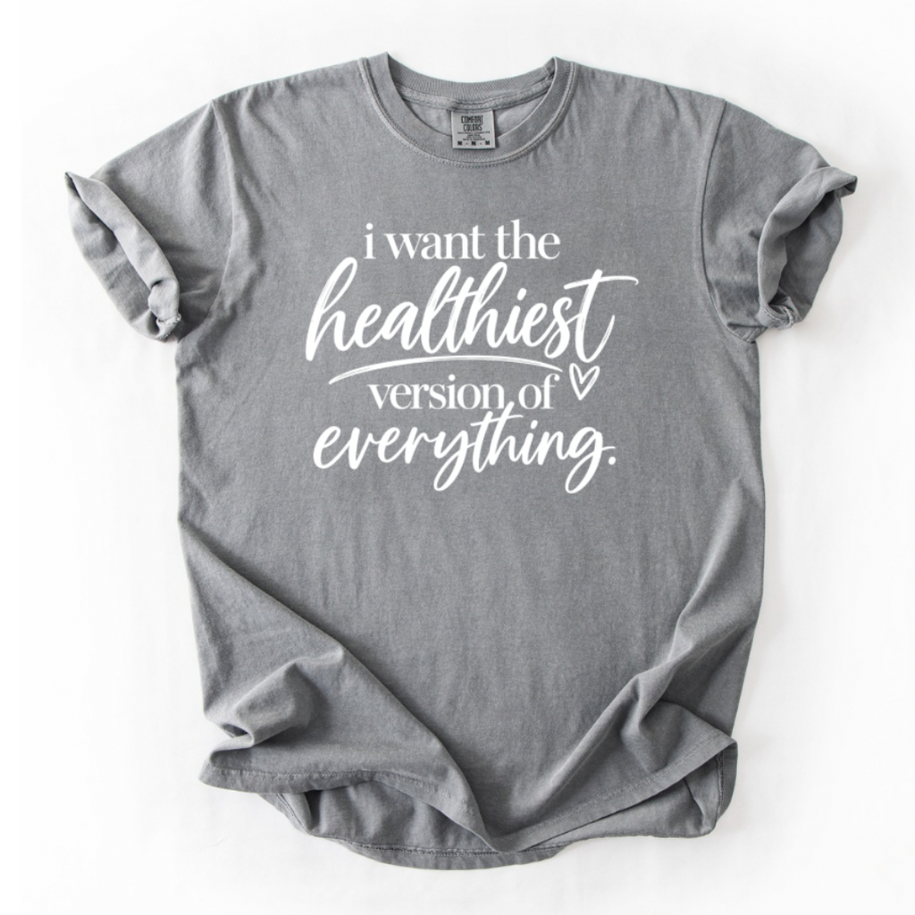 Healthiest Version T-Shirt